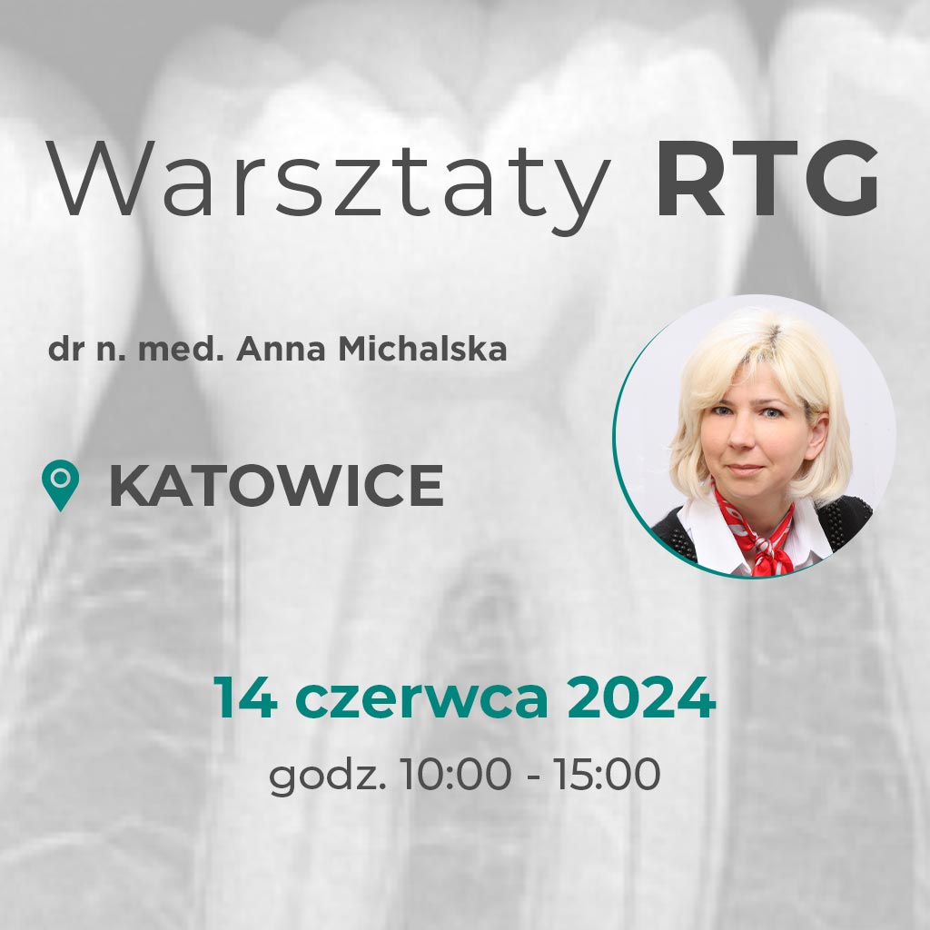 Katowice - RTG w codziennej praktyce stomatologicznej.