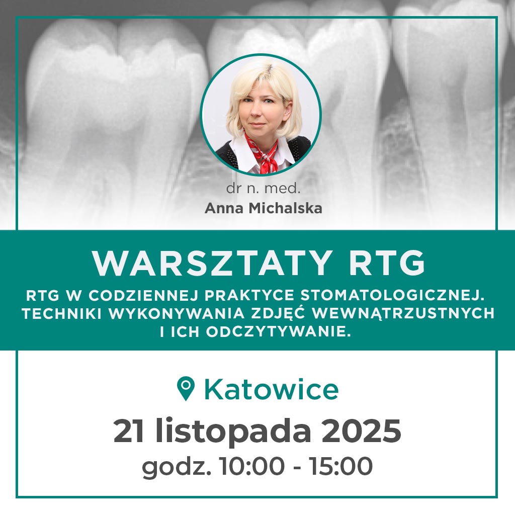 Katowice - RTG w codziennej praktyce stomatologicznej.