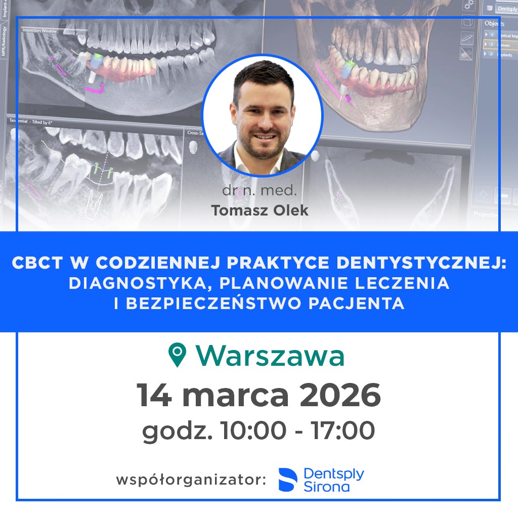 Warszawa - CBCT w codziennej praktyce dentystycznej: diagnostyka, planowanie leczenia i bezpieczeństwo pacjenta